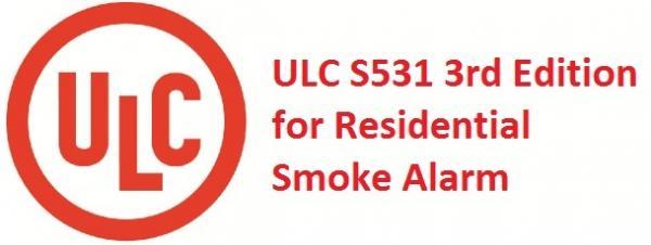 What is ULC S531 Third Edition Standard for Smoke Alarm